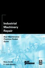 Industrial Machinery Repair: best Maintenance Practices Pocket Guide
