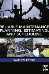 Reliable Maintenance Planning, Estimating, and Scheduling