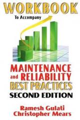 workbook Maintenance and Reliability Best Practices, Second Edition