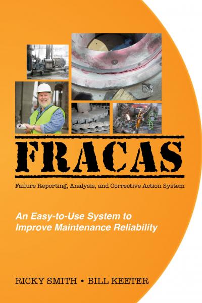 FRACAS - Failure Reporting, Analysis, and Corrective Action System