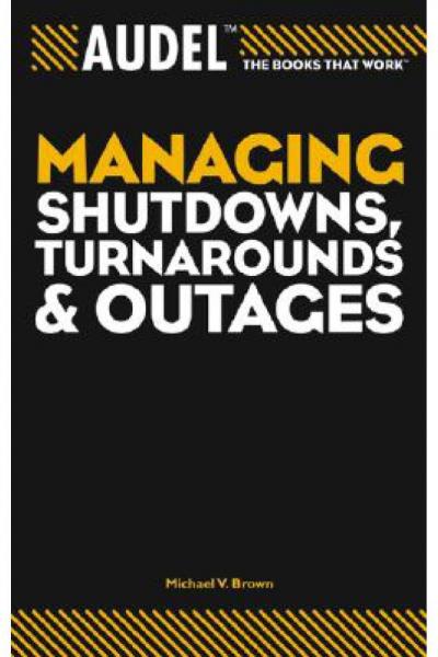 Managing Shutdown, Turnarounds & Outages