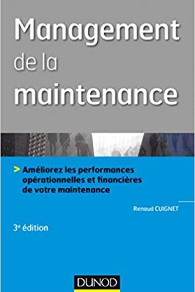 Management de la maintenance, Améliorez les performances opérationnelles et financières de votre maintenance